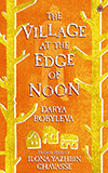The Village at the Edge of Noon